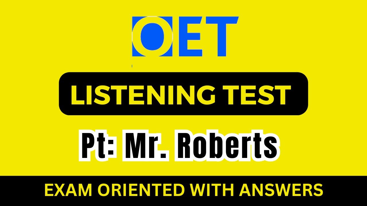 OET 2.0 listening sample  Mr. Roberts for nurses | OET 2.0 Online Classroom