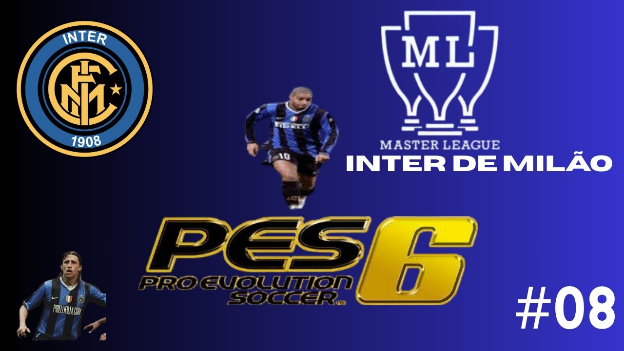 🔴LIVE: PES6 AO VIVO-PLAYSTATION 2 #08- Master league o Inicio INTER DE MILÃO