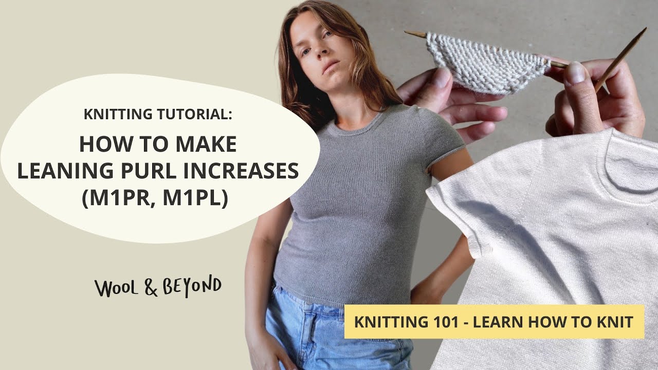 How to M1PR and M1PL (leaning purl increases)