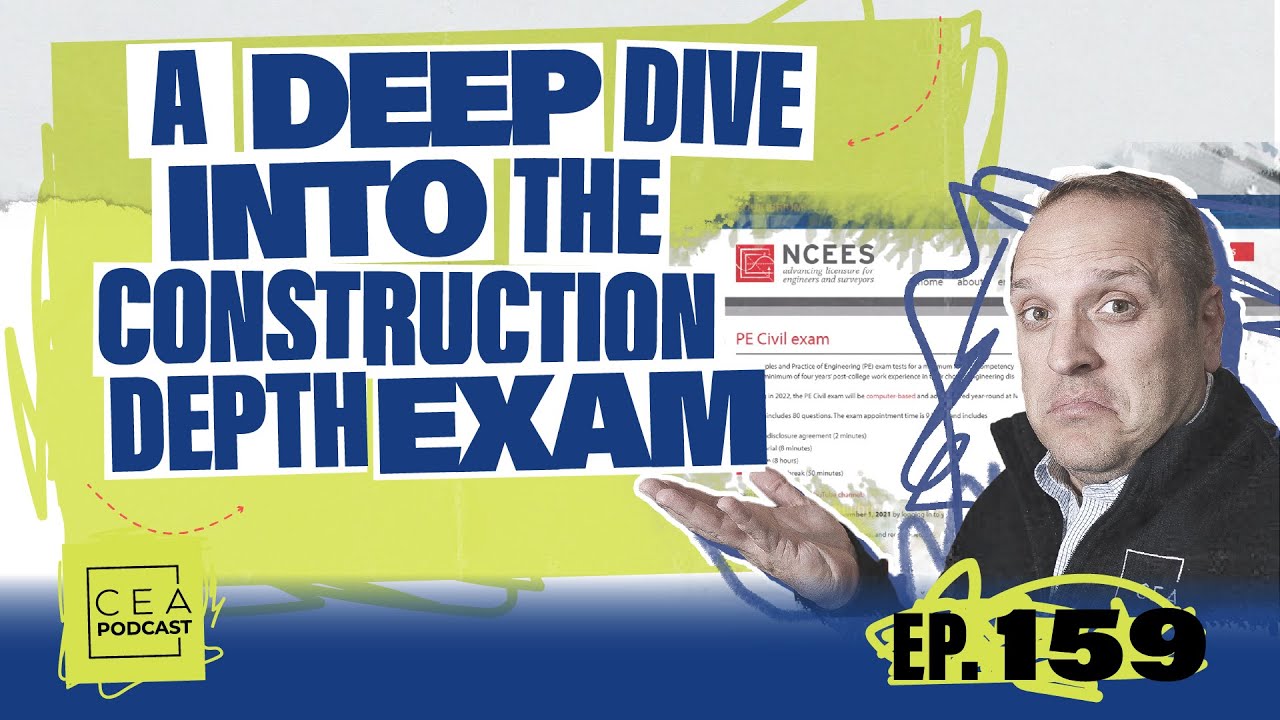 CEA 159 - A Deep Dive into the Construction Depth Exam