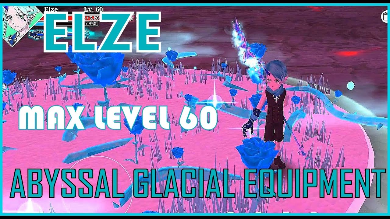 ELZE Max Level 60 & Abyssal Glacial Equipment | Epic Conquest 2.