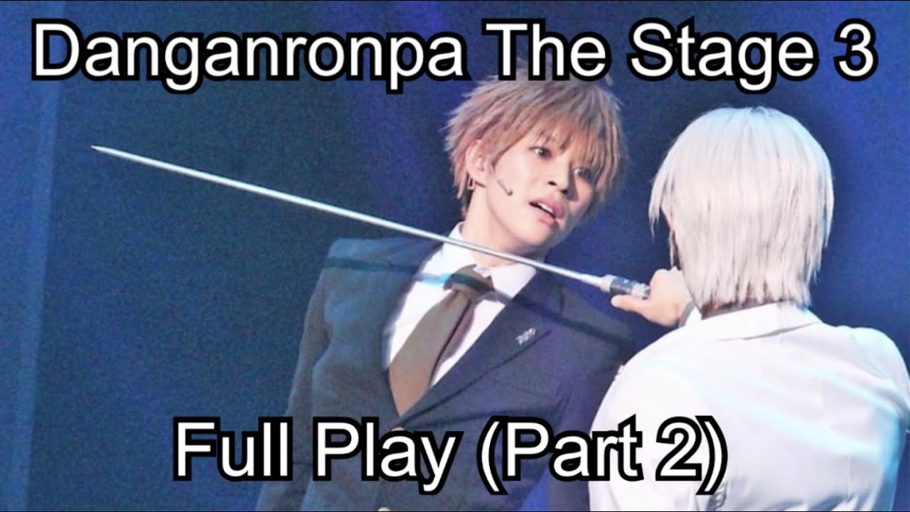 Danganronpa 3 The Stage - Full Play (Part 2) English Subtitles (CC)