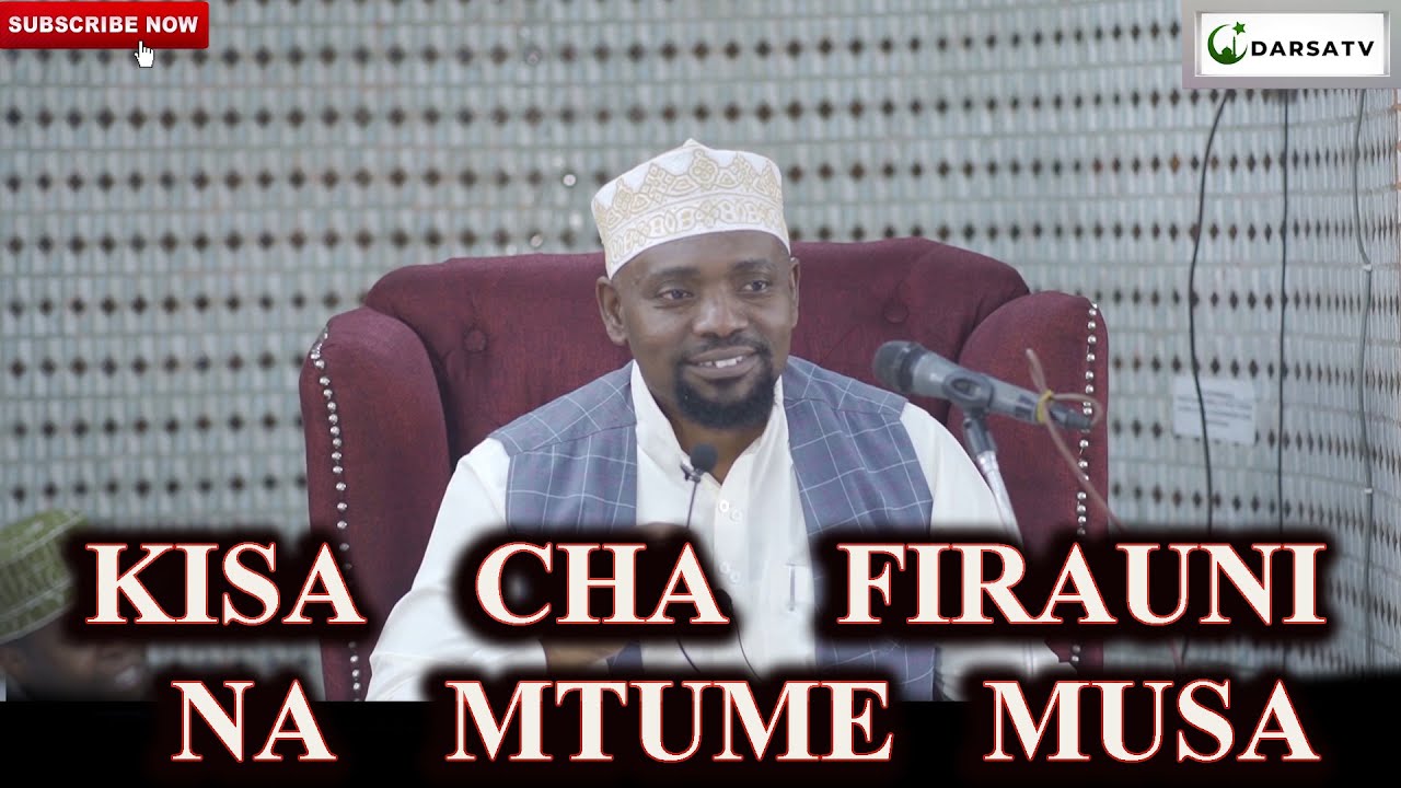 Kisa Cha Firauni  Na Mtume Mussa /  Sheikh Walid  Alhad Omar