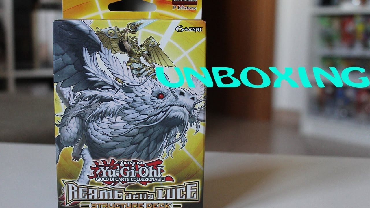 Unboxing Yu Gi Oh Structure Deck Reame della Luce
