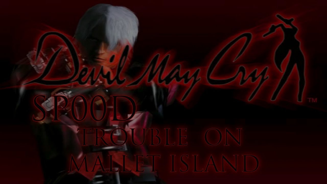 Devil May Cry 1 SP00D-  Trouble On Mallet Island