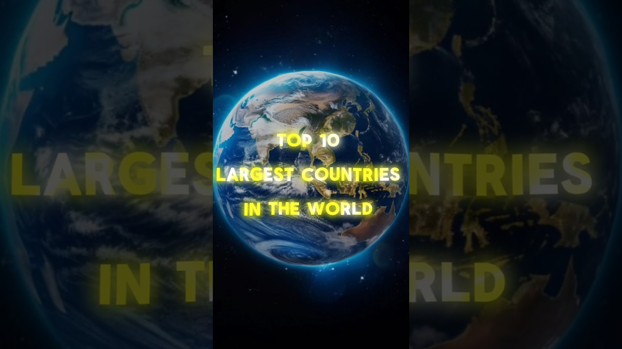 Top 10 Largest Countries in the World 🌍 | Biggest Countries by Area #shorts