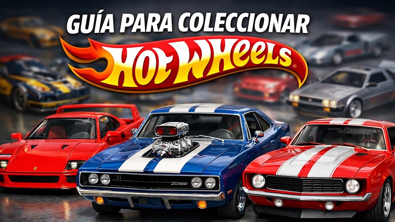 ✅ Guía Básica 2026 para EMPEZAR A COLECCIONAR HOT WHEELS