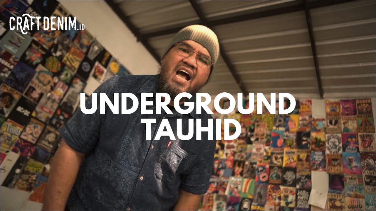 Thufail Alghifari - Underground Tauhid (Video Official) In Collaboration With Craft Denim