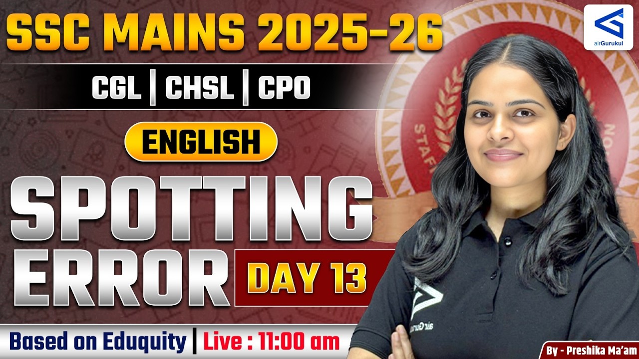 SSC Mains 2025 CGL CHSL CPO SI | English Class-24 | Most Important  Spotting Error Series Day-13