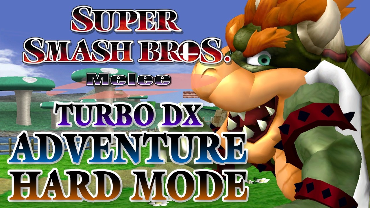 Super Smash Bros. Melee [Turbo DX]: Adventure mode [Bowser] [Hard]