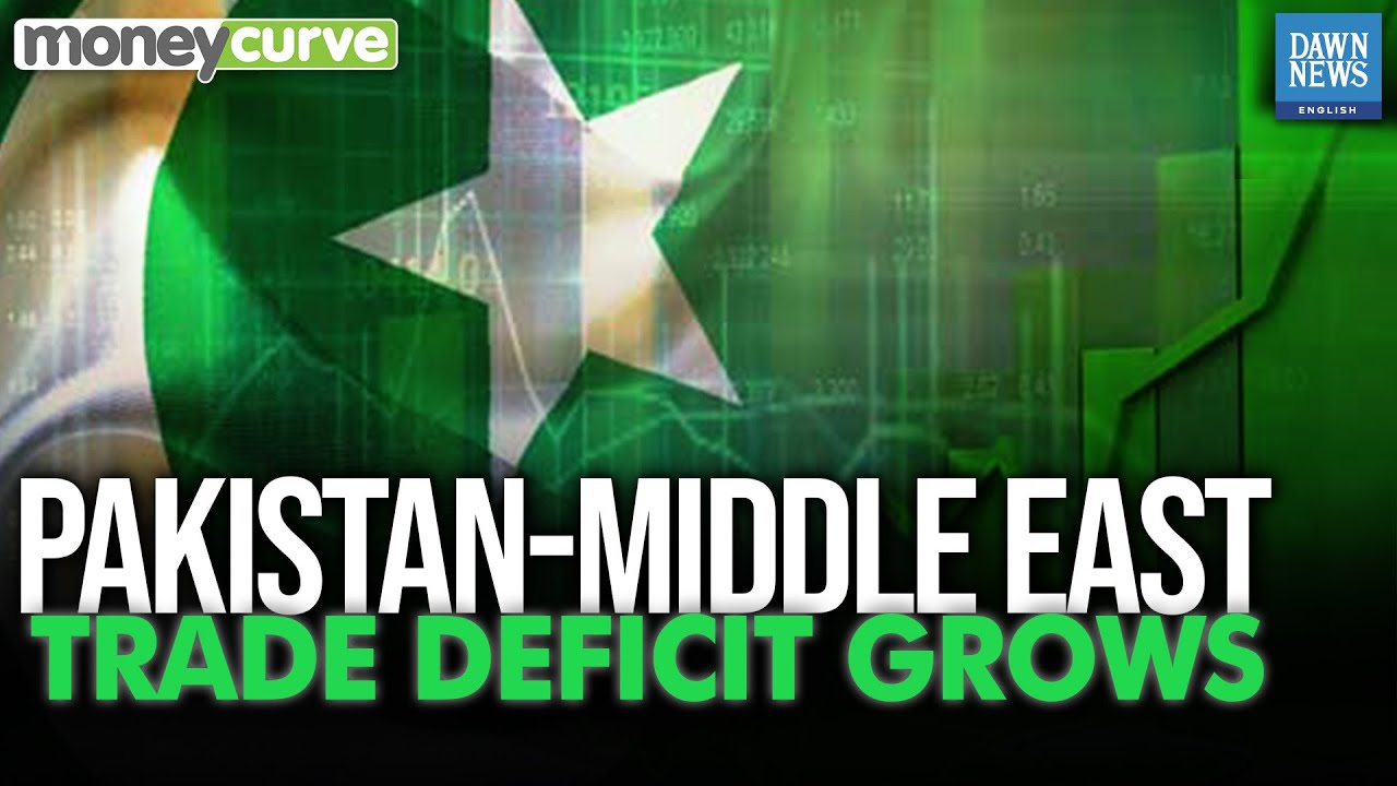 Pakistan&rsquo;s Trade Deficit With Middle East Widens In First Four Months Of FY25 | Dawn News English