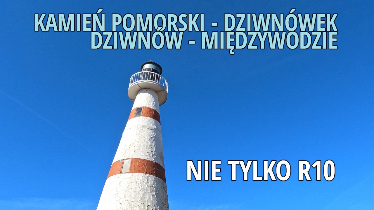 [Wybrzeże Bałtyku] Dziwnów - Dziwnówek - Międzywodzie a nawet dużo więcej niż Wybrzeże i sama R10
