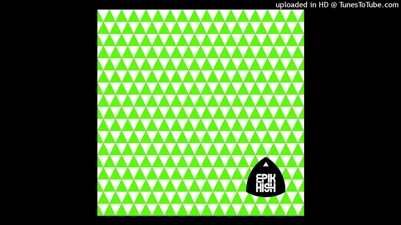 Epik High - 비켜