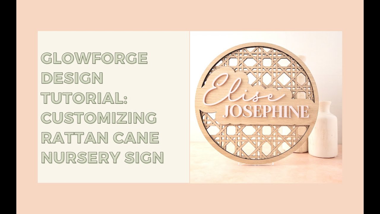 Glowforge Design Tutorial: How to Customize the Rattan Cane Nursery Sign File [w/ Adobe Illustrator]