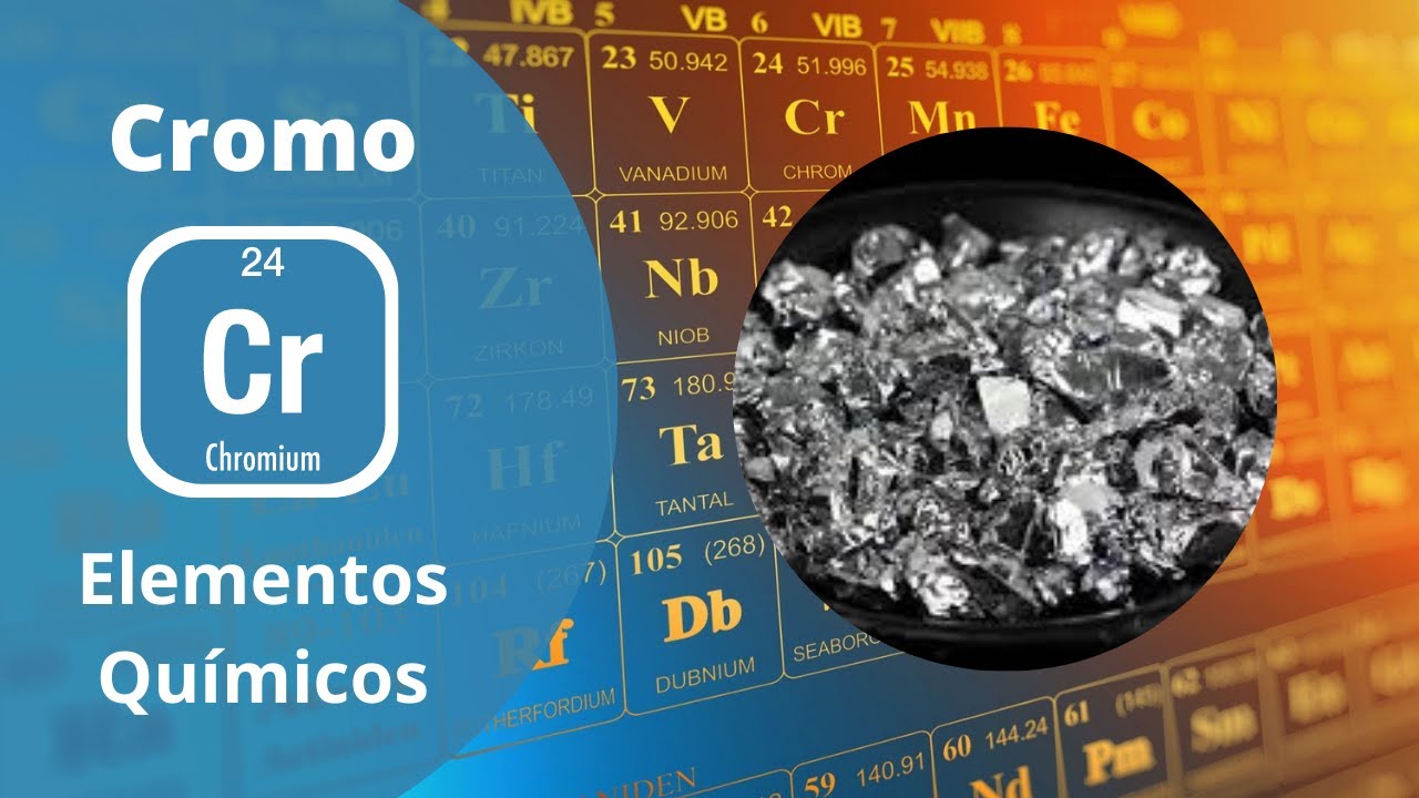 Os Elementos Químicos - Cromo