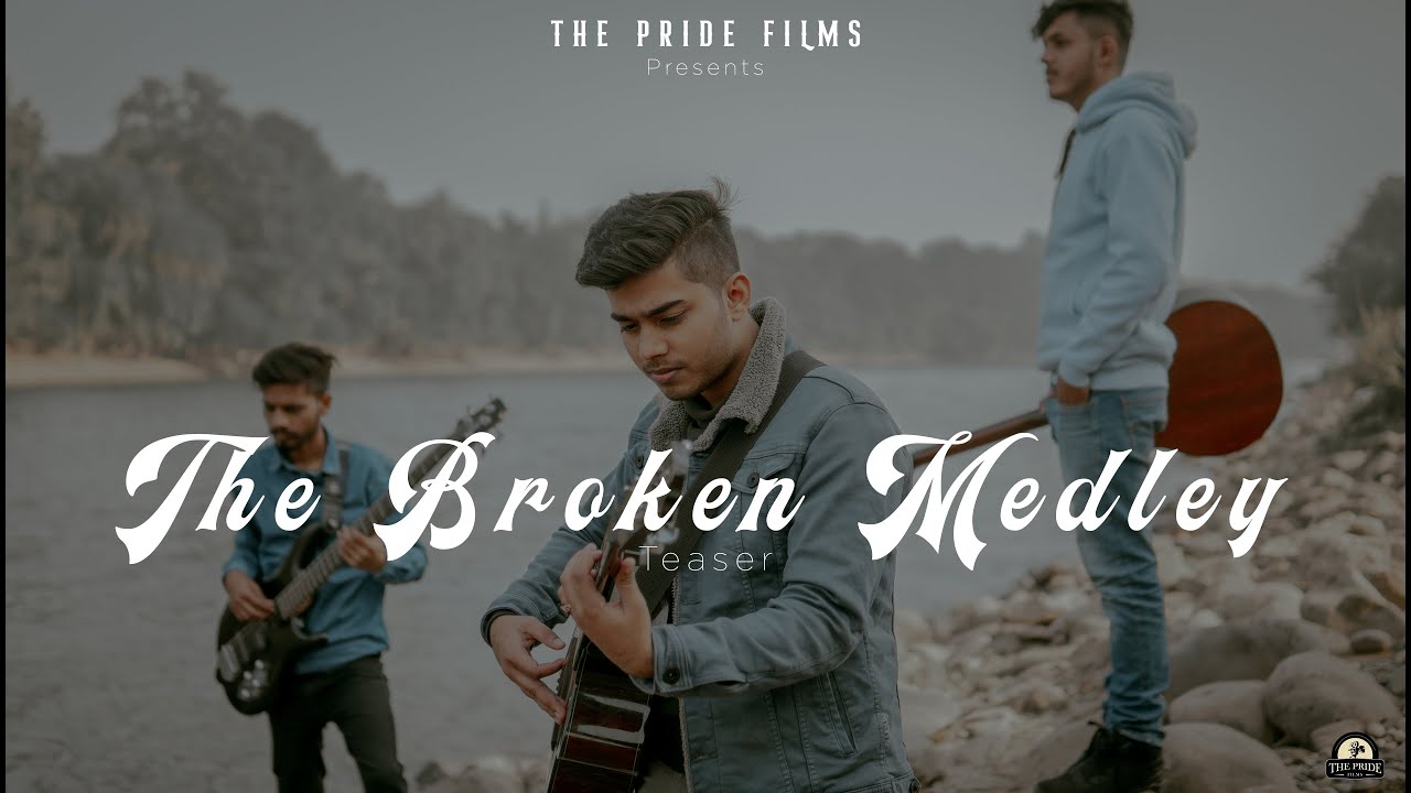 The Broken Medley (Teaser) New Cover Song | Lakshay Kalotra | The Pride Films