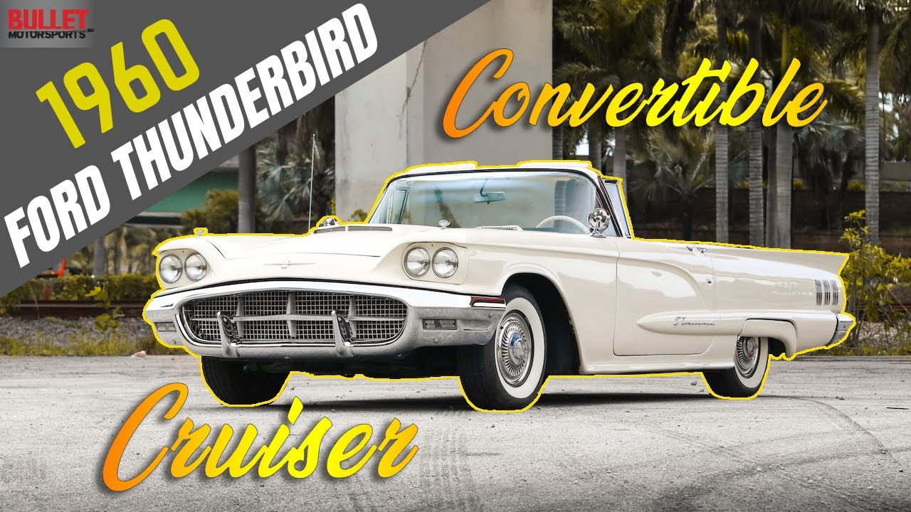 Cruising In A 1960 Ford Thunderbird Convertible | REVIEW SERIES [4k]