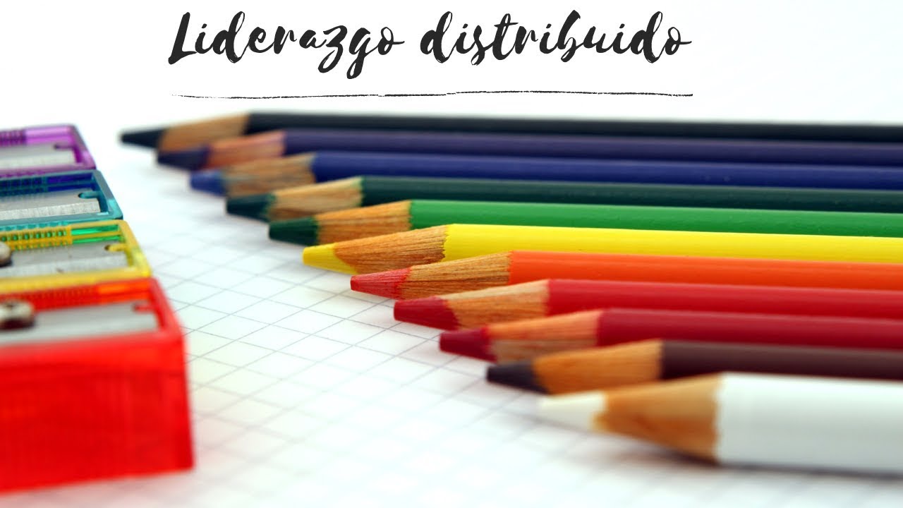 ¿Qué es el liderazgo distribuido dentro del contexto escolar? I #PalabraMaestra