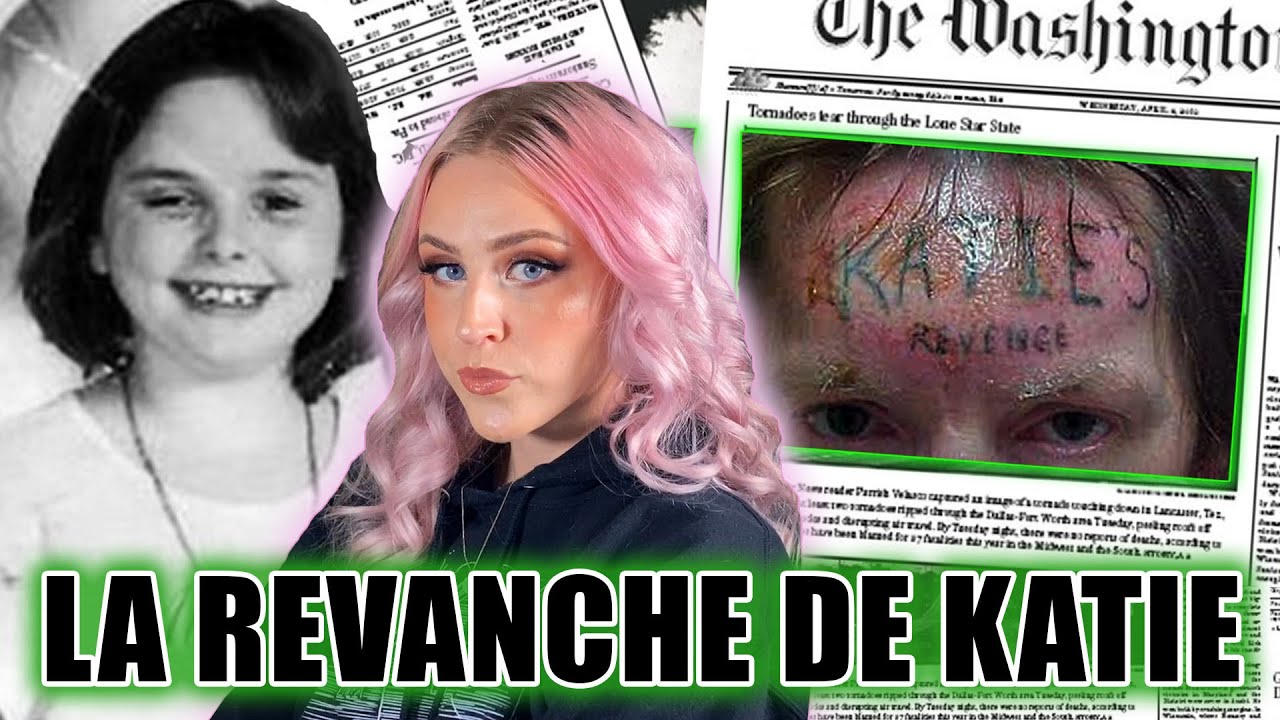 ''La revanche de Katie '' - Qu'est-il arriv&eacute; a la petite Katie Collman ?