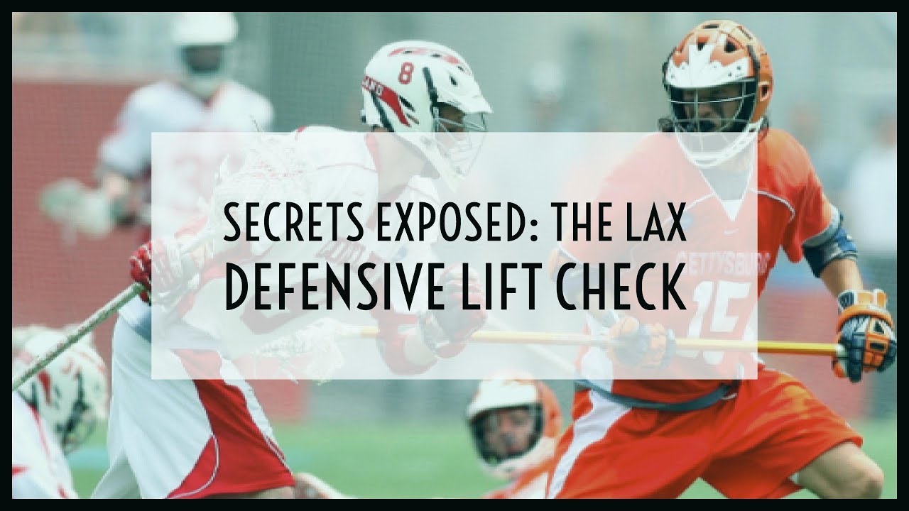 Secrets Exposed:  The Lax Defensive Lift Check