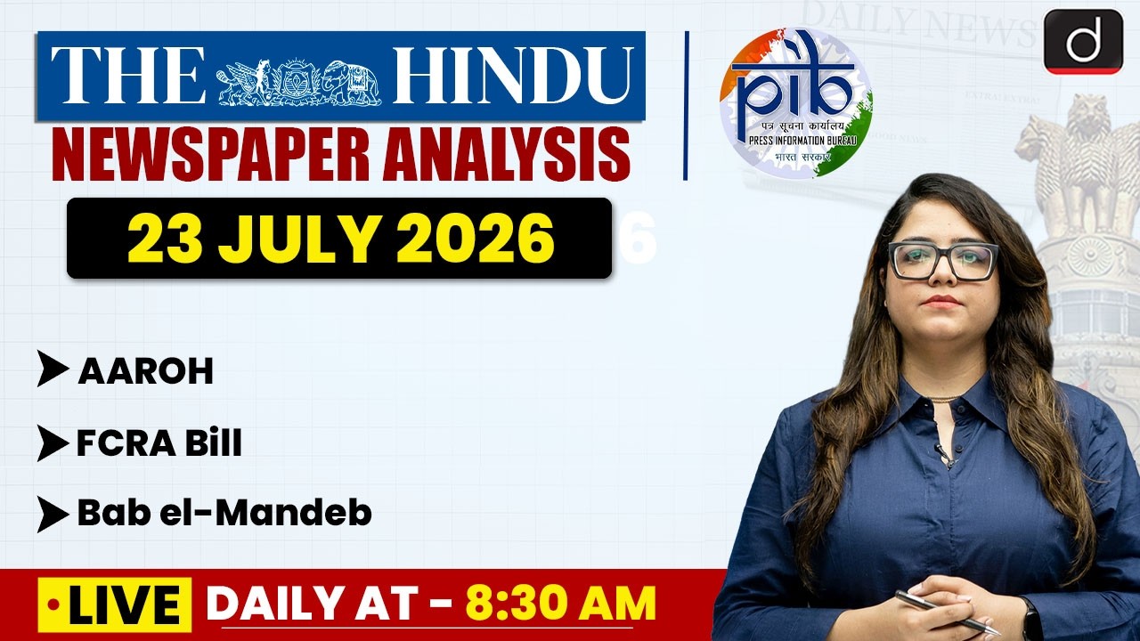 The Hindu Analysis & PIB | 23 July 2026 | Current Affairs | UPSC | Drishti IAS English