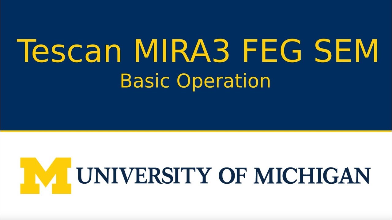 Operation of the Tescan MIRA3 FEG SEM
