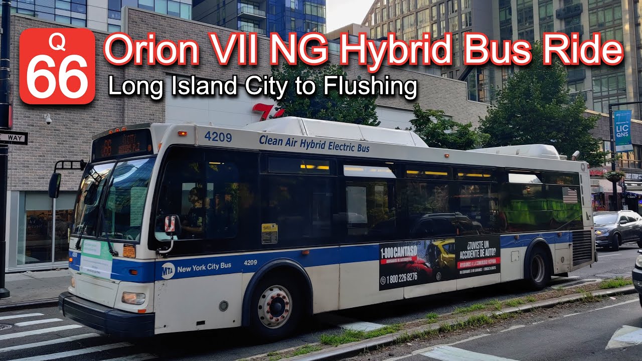 MTA Q66 Bus Ride: 2009 Orion VII NG Hybrid 4209 from Long Island City to Flushing