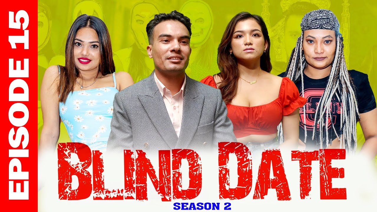Blind Date || S2 || Episode 15
