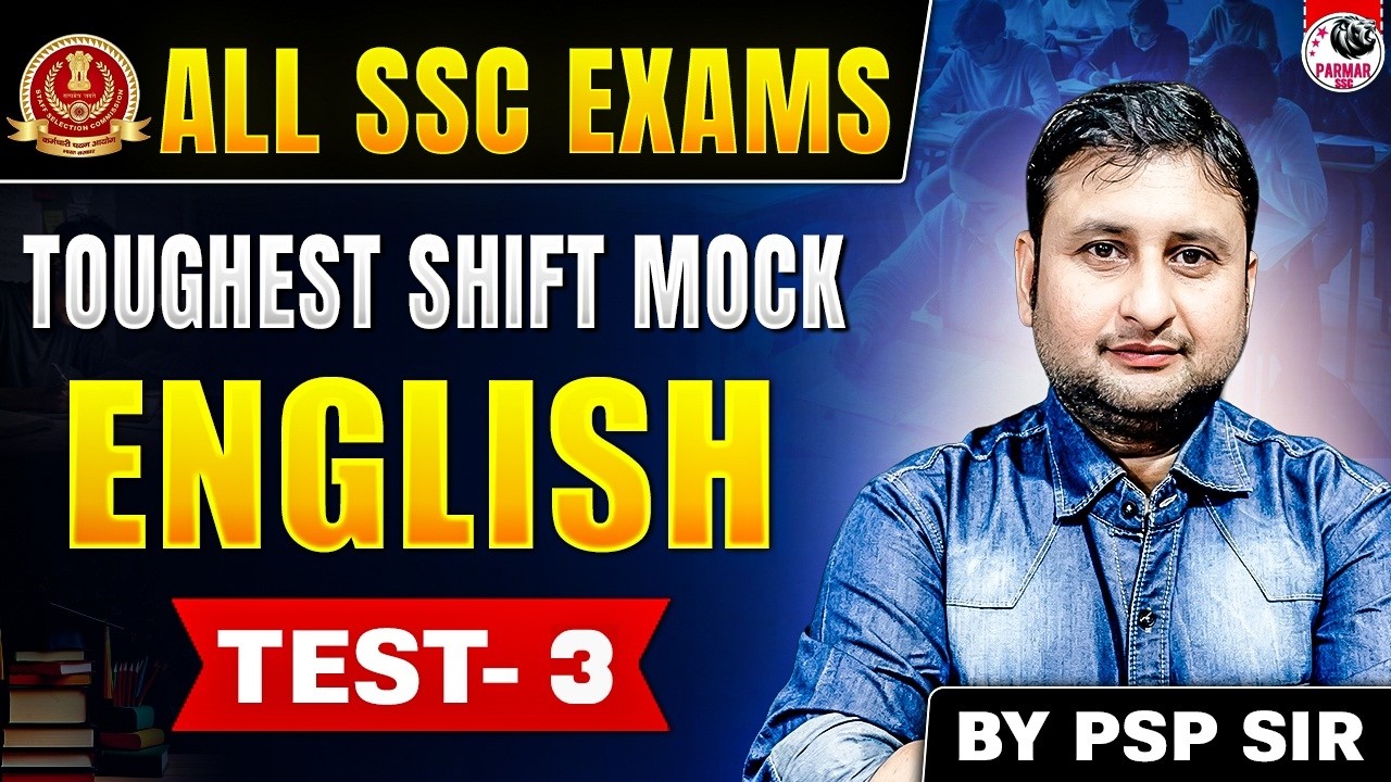 SSC ENGLISH TOUGHEST SHIFT MOCK - 3 | FOR SSC CGL, CHSL, STENO, CPO & ALL EXAMS
