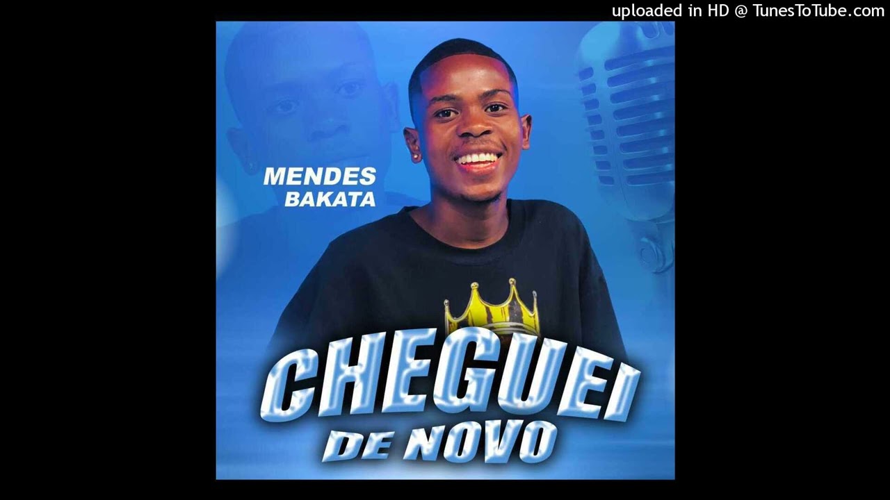 Mendes Bakata - Cheguei de Novo (Prod Decharme  Único No Beats)