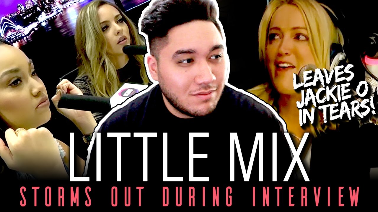 Little Mix Storms Out During Interview, Leaves Jackie O in Tears REACTION!!!