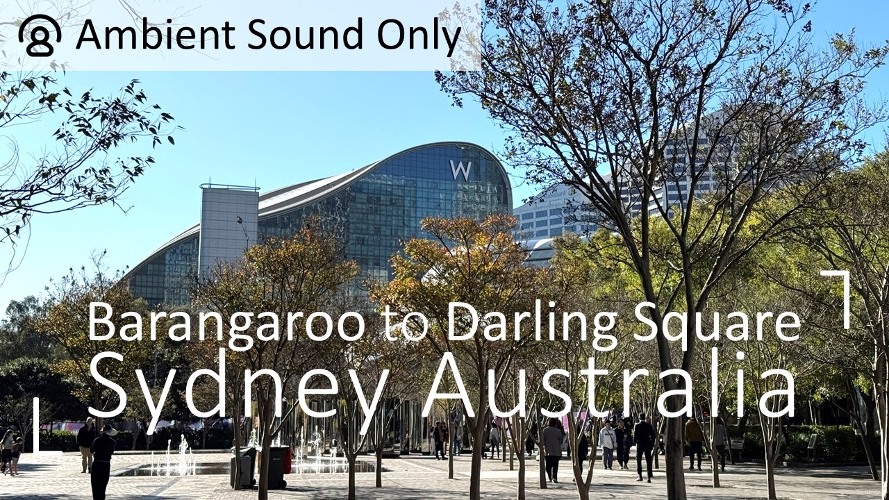 Explore Barangaroo to Darling Square Sydney Australia (Ambient Sound Only) | 4K Walking Tour