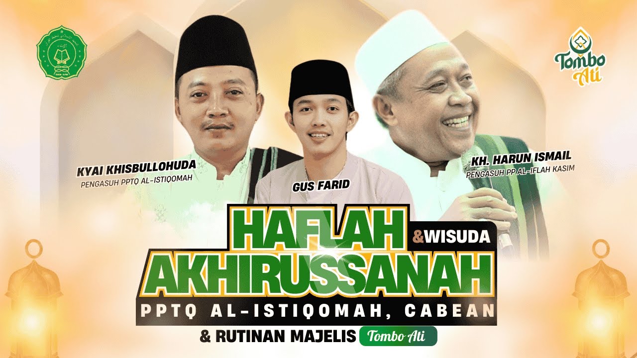 [LIVE] Wisuda PPTQ Al-Istiqomah & Rutinan Maulid Simtudduror Majelis Tombo Ati Oleh Gus Farid
