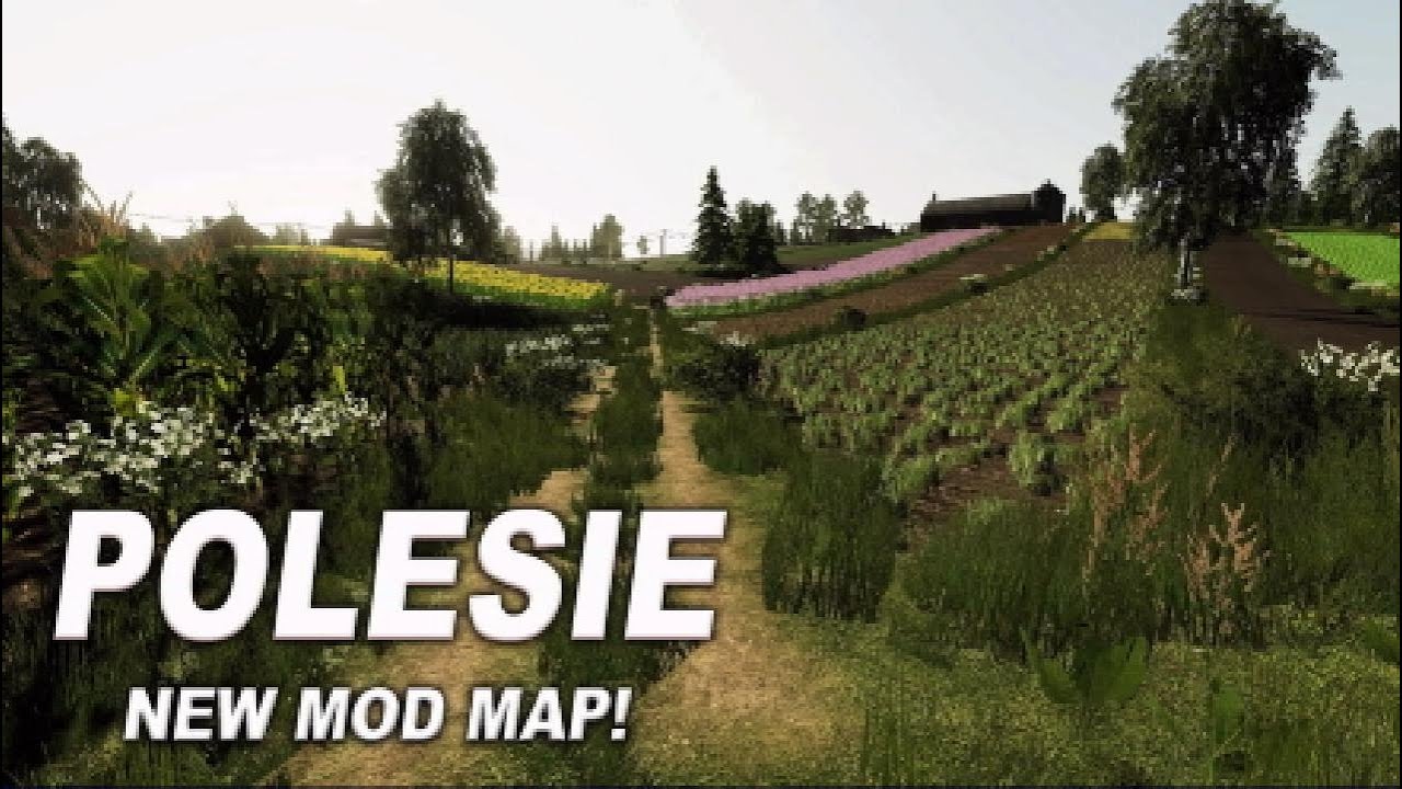 &ldquo;POLESIE&rdquo; NEW MOD MAP! Farming Simulator 19 MAP TOUR (Review) FS19.