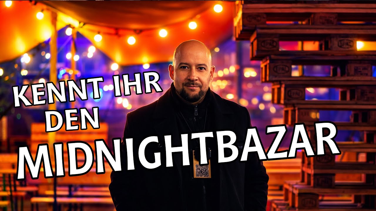 Was ist eigentlich der Midnightbazar in München? #location
