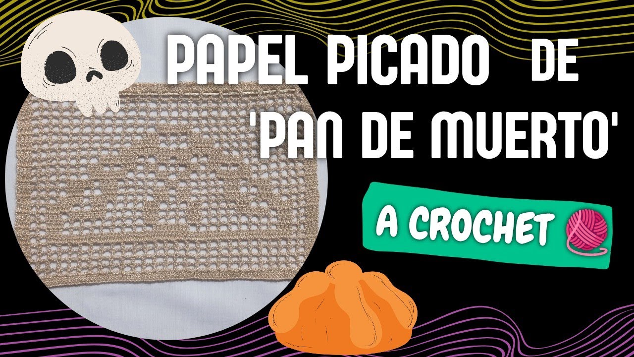 🧶💀 Papel Picado tejido a CROCHET | Diseño de Pan de Muerto | Muy fácil | Paso a paso☺️