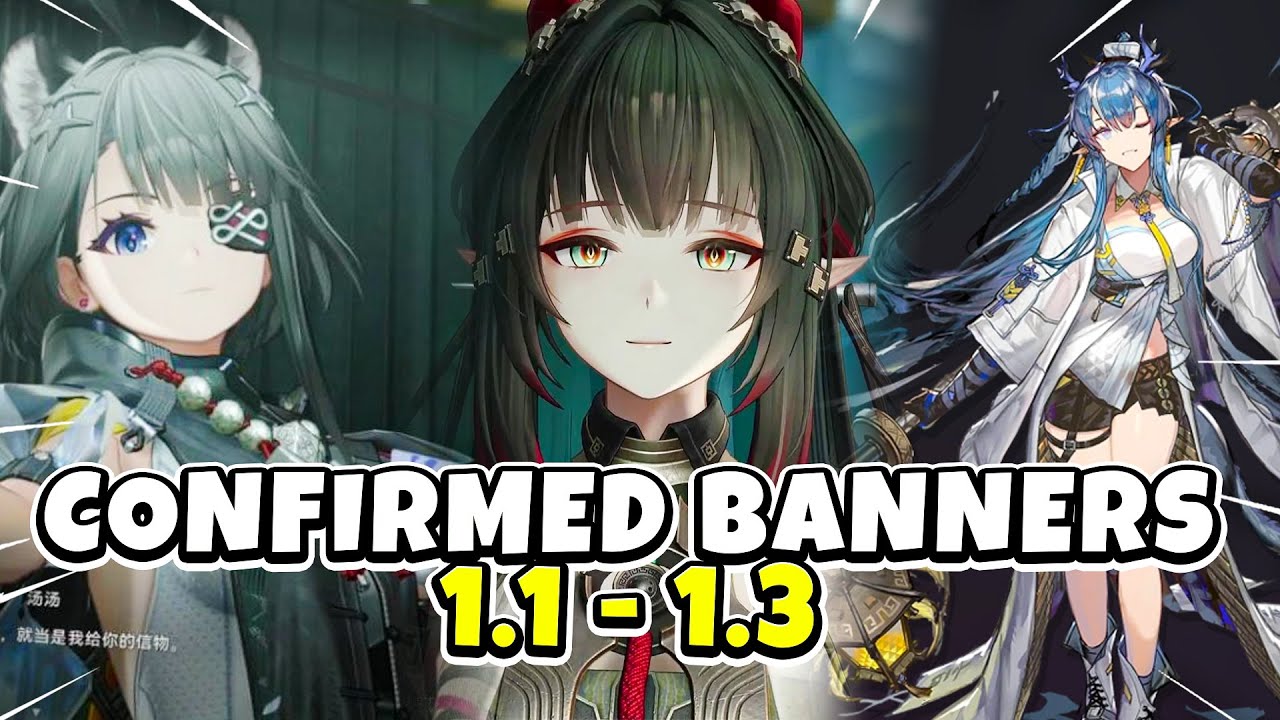 JUST IN! CONFIRMED 1.1&mdash;1.3 BANNERS WITH KITS! DO NOT MISS - Arknight Endfield