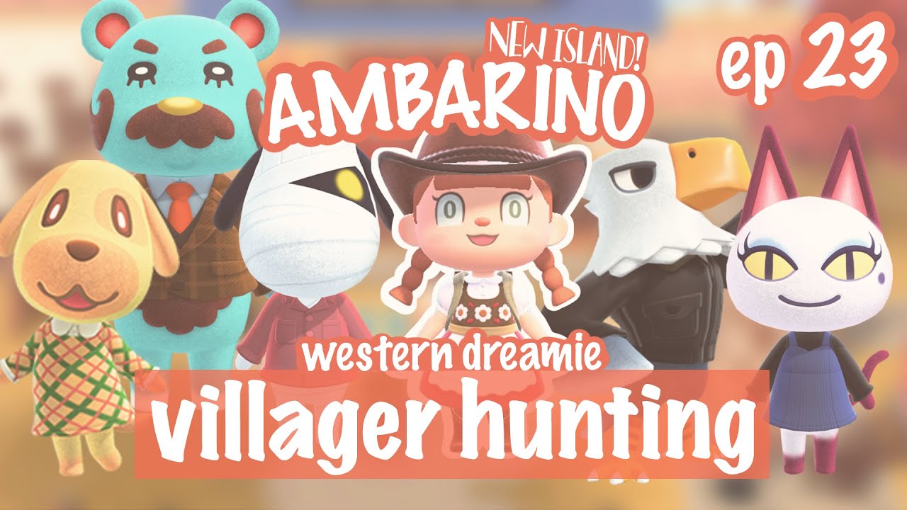 LET'S FIND A WESTERN DREAMIE! 🏜 40+ NMT Villager Hunt | Animal Crossing New Horizons