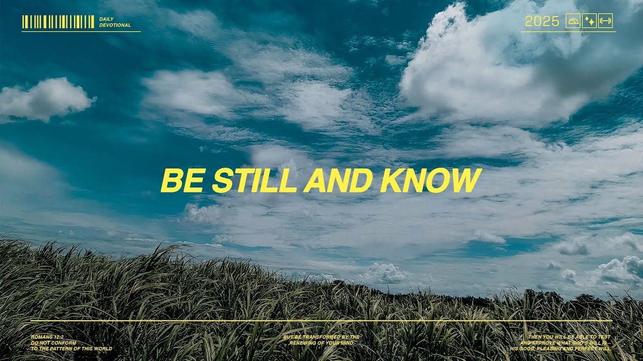 Be Still And Know | Sun Valley Daily Devotional