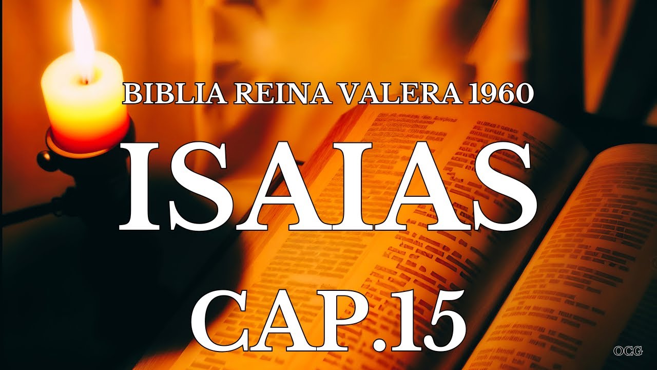 Biblia Hablada-BIBLIA REINA VALERA 1960 ISAIAS CAP 15