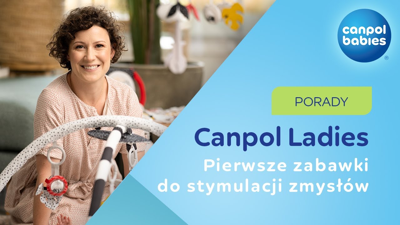 Porady Canpol Ladies - Pierwsze zabawki dziecka do stymulacji zmysł&oacute;w #canpolbabies #zabawki