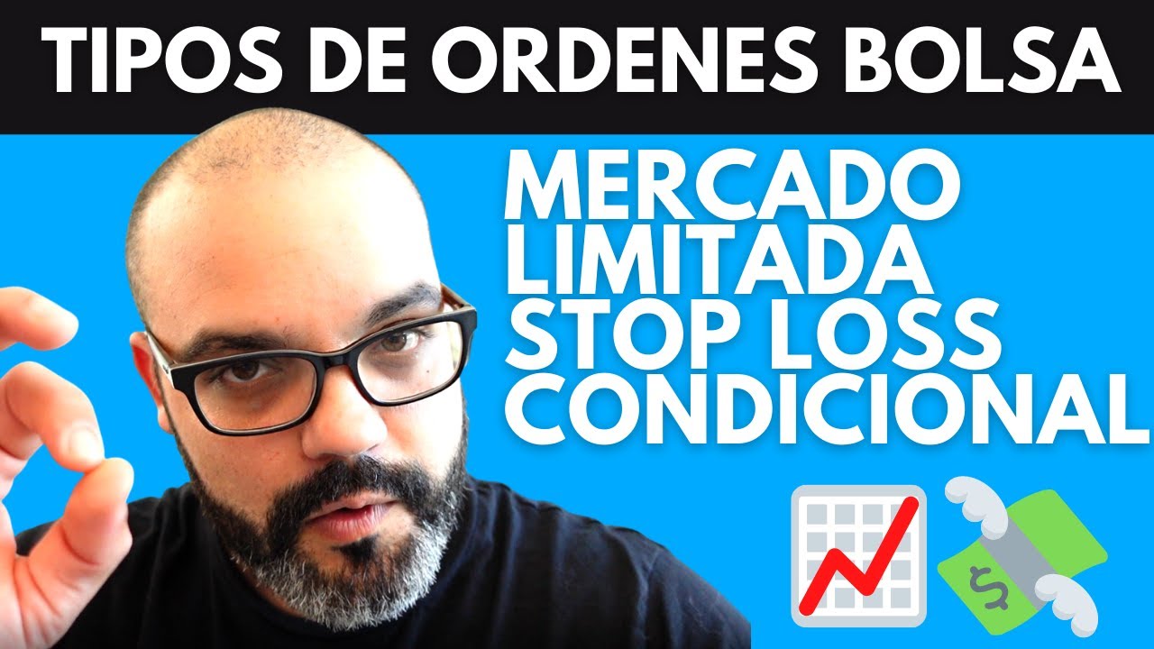 Tipos de Órdenes de Compra Venta de Acciones y para qué se usan | Bolsa para Principiantes