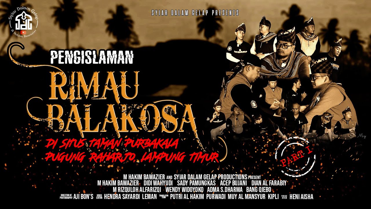 PART 1 | Pengislaman Rimau Balakosa Di Pugung Raharjo Lampung Timur | Syiar Dalam Gelap