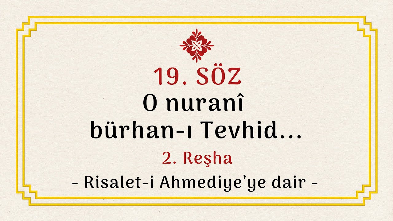 2- RİSALET-İ AHMEDİYE'YE DAİR / 19. Söz, 2. Reşha