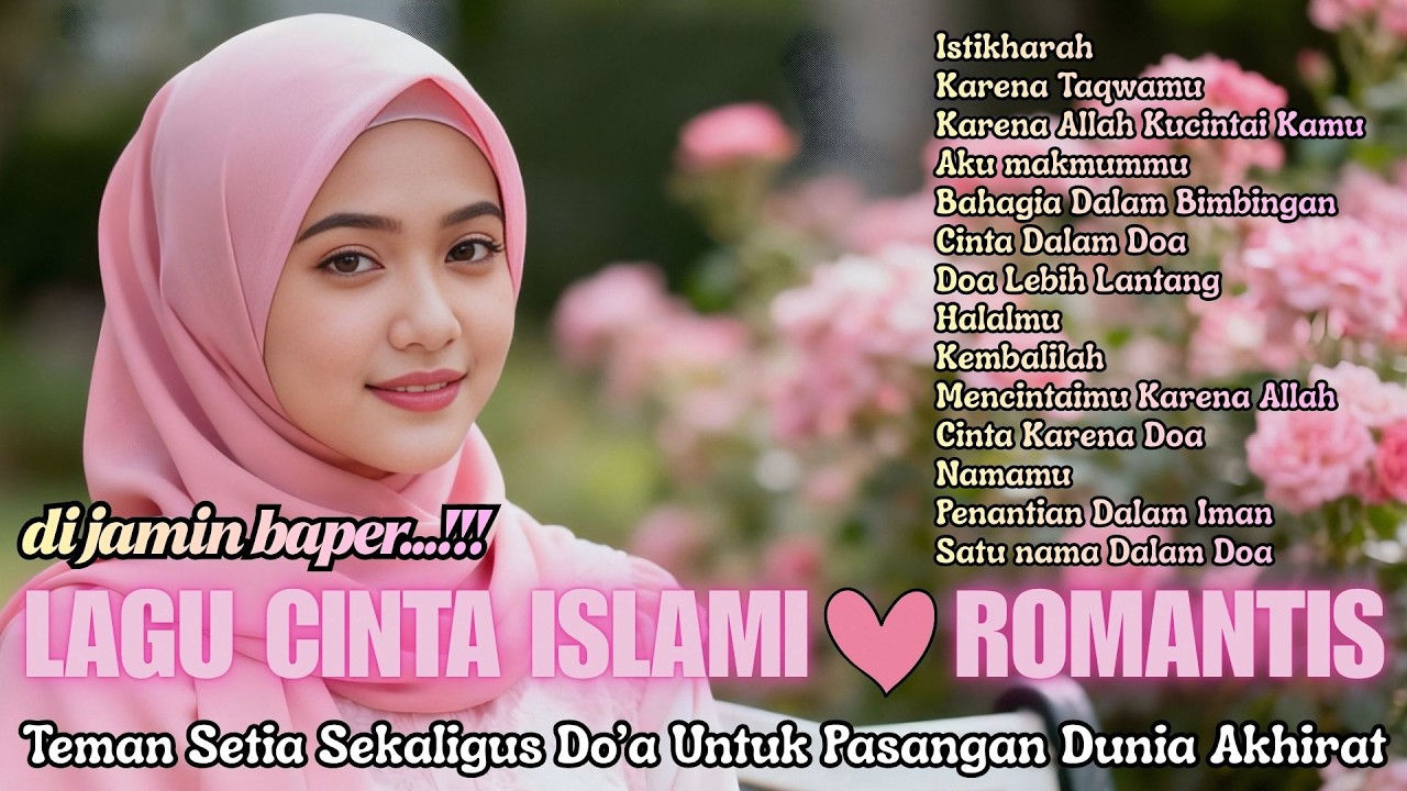 KUMPULAN LAGU CINTA ISLAMI ROMANTIS 💞 MasyAllah Bikin Tenang, Lagu Islami Untuk Pasangan Halal