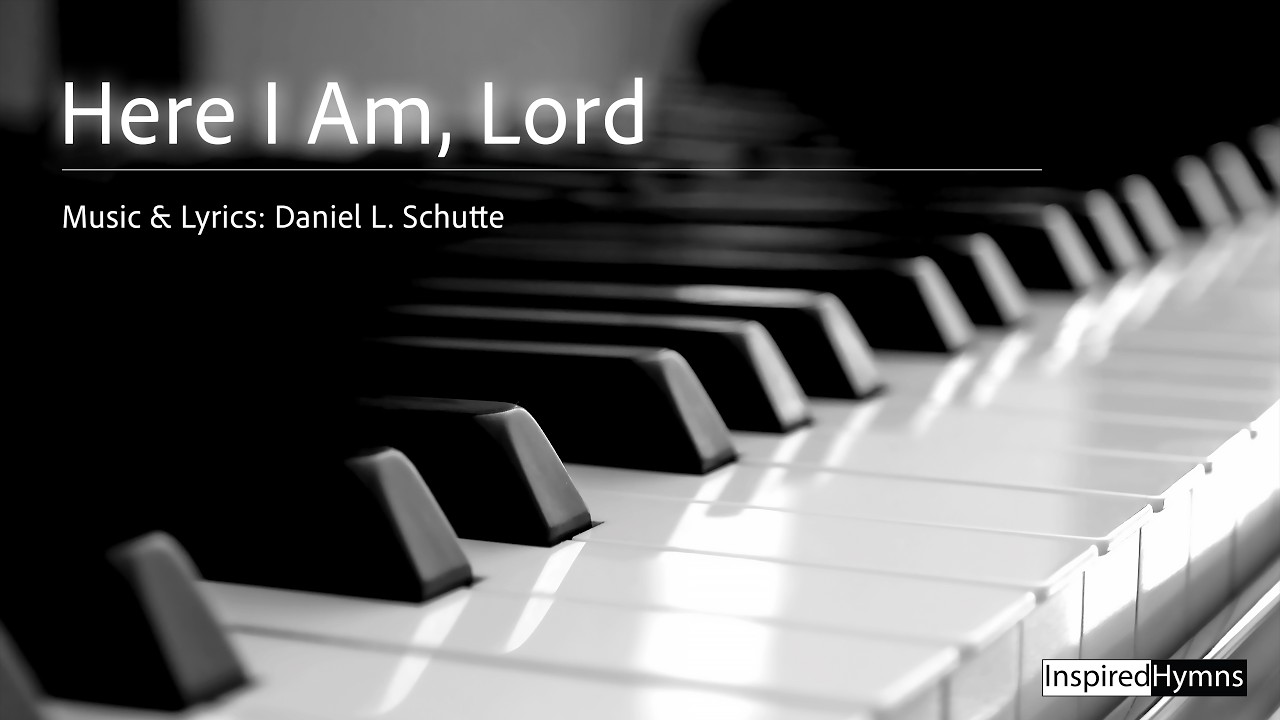 Here I Am, Lord | InspiredHymns