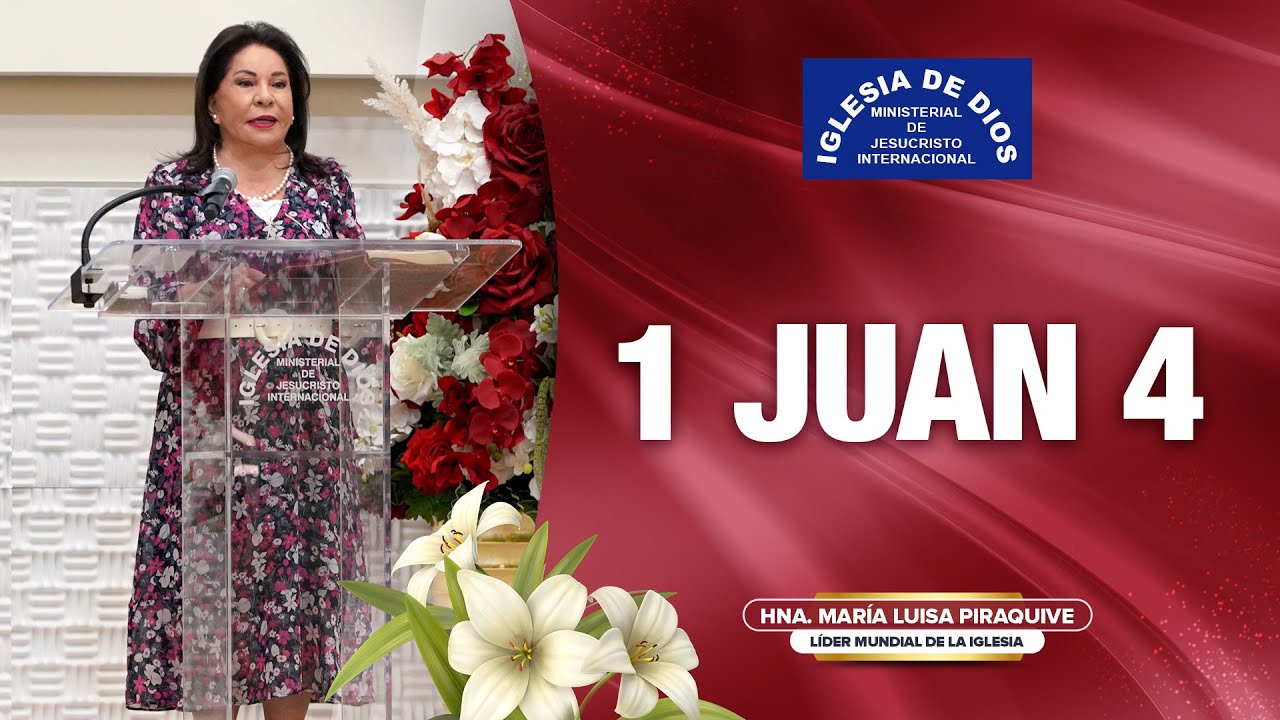Ense&ntilde;anza: 1 Juan 4 - Hna. Mar&iacute;a Luisa Piraquive #IDMJI