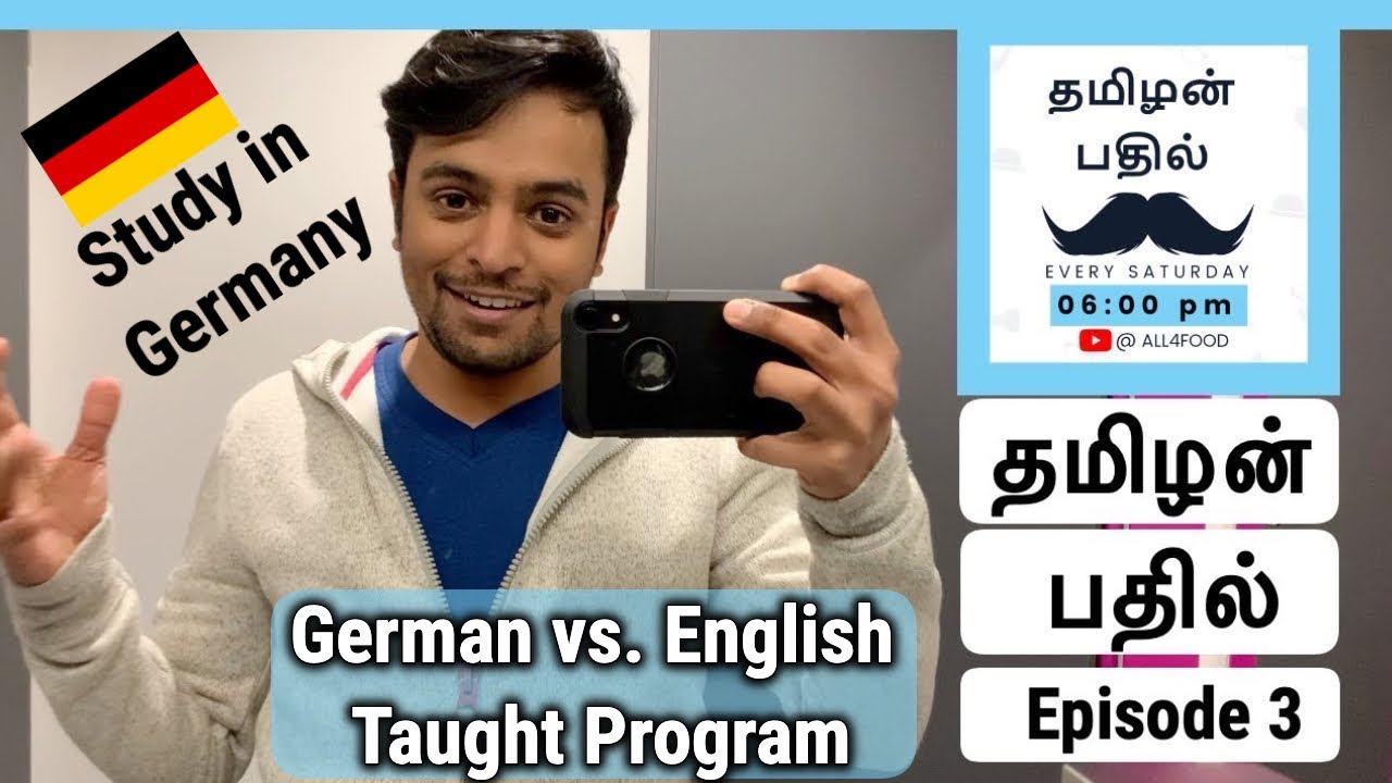 German vs. English Taught Program | Study in Germany | தமிழன் பதில் | All4Food