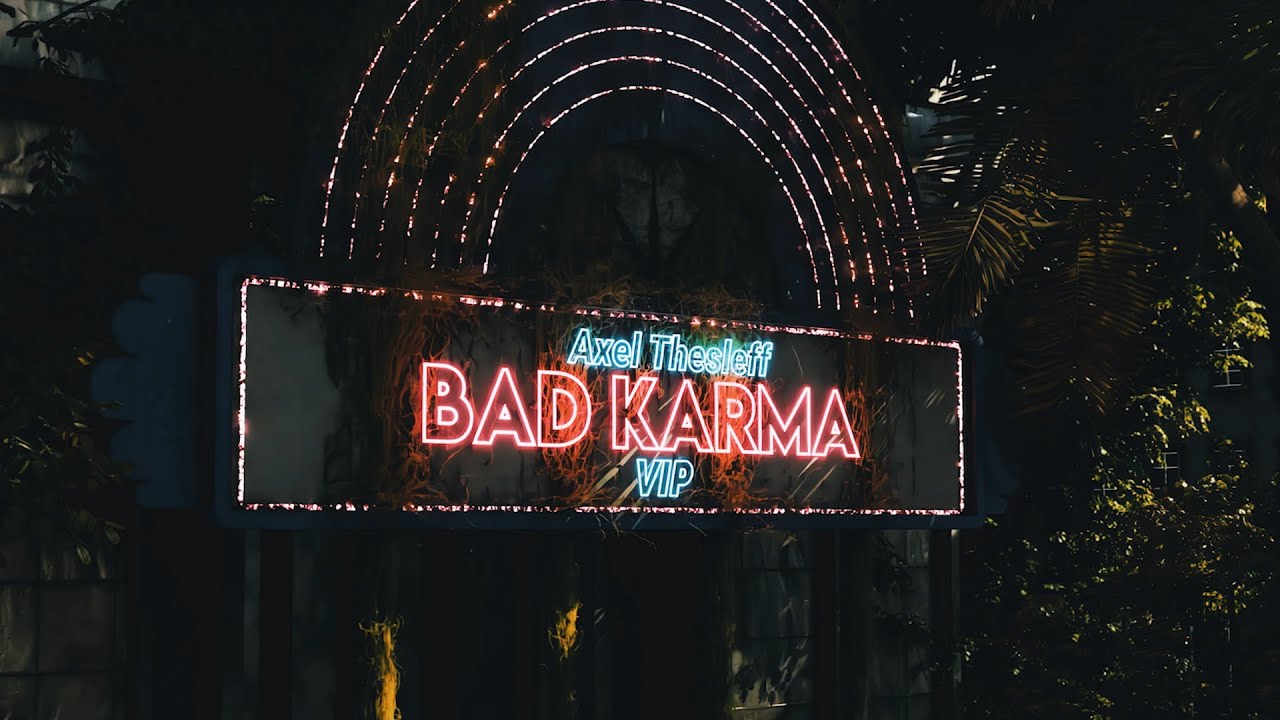 Axel Thesleff - Bad Karma (VIP)