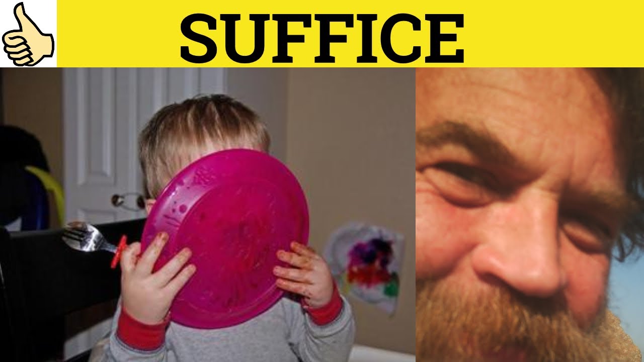 🔵 Suffice - Suffice It To Say- Suffice To Say- Suffice Meaning- Suffice Examples- Suffice Definition